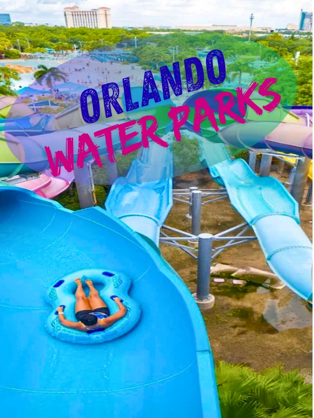 Orlando’s 5 Best Water Parks for Thrill and Chill